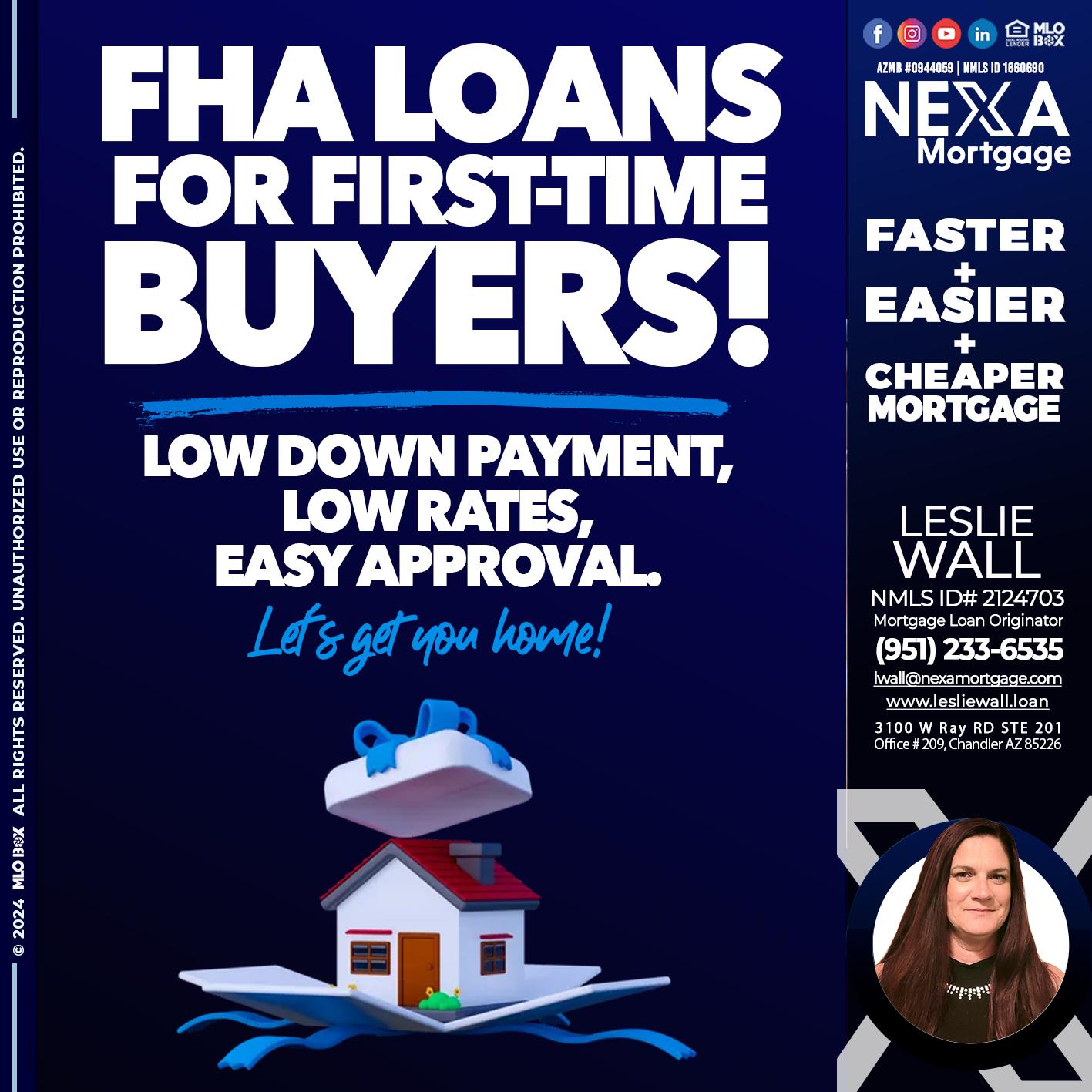FHA LOANS - Leslie Wall -Mortgage Loan Originator