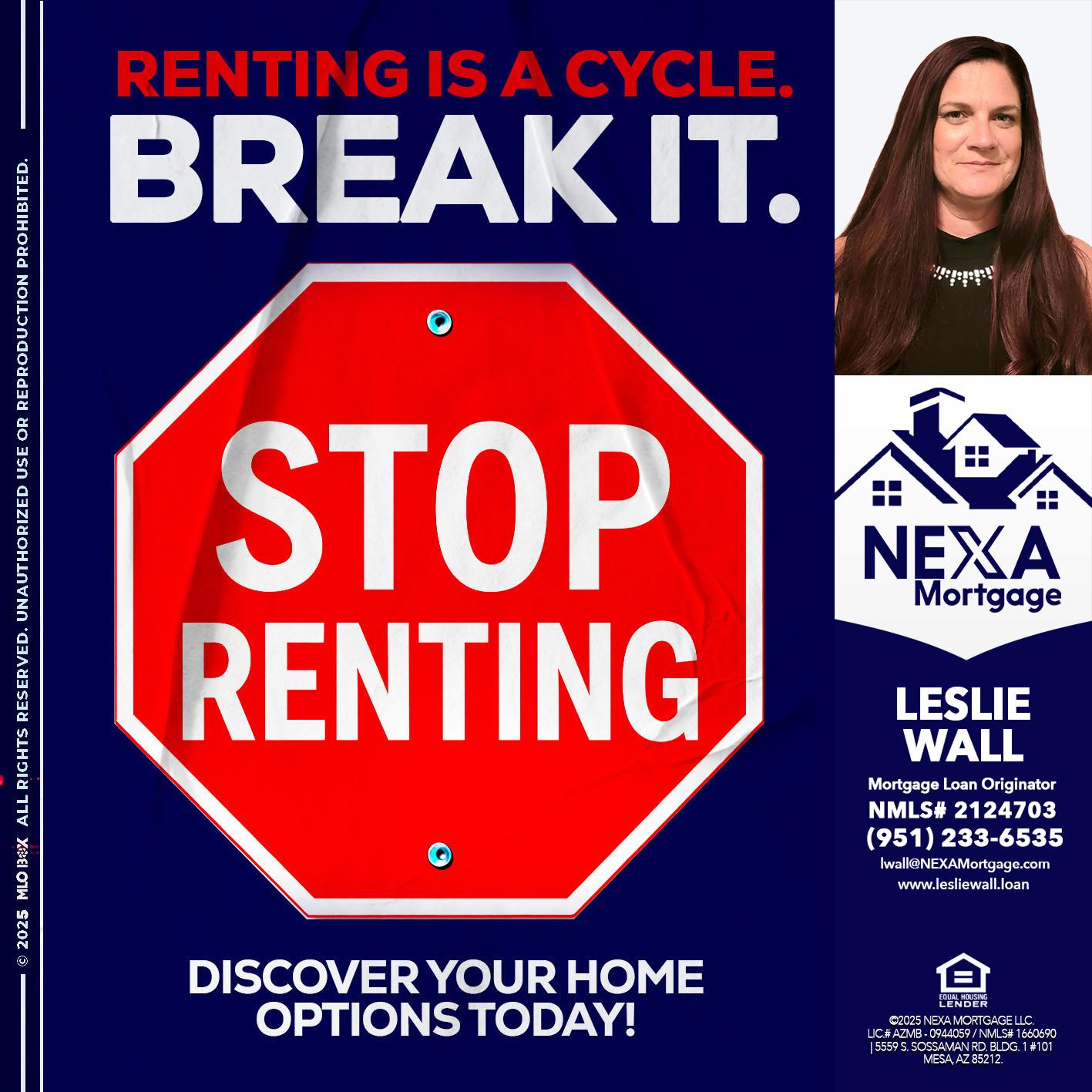 STOP RENTING - Leslie Wall -Mortgage Loan Originator
