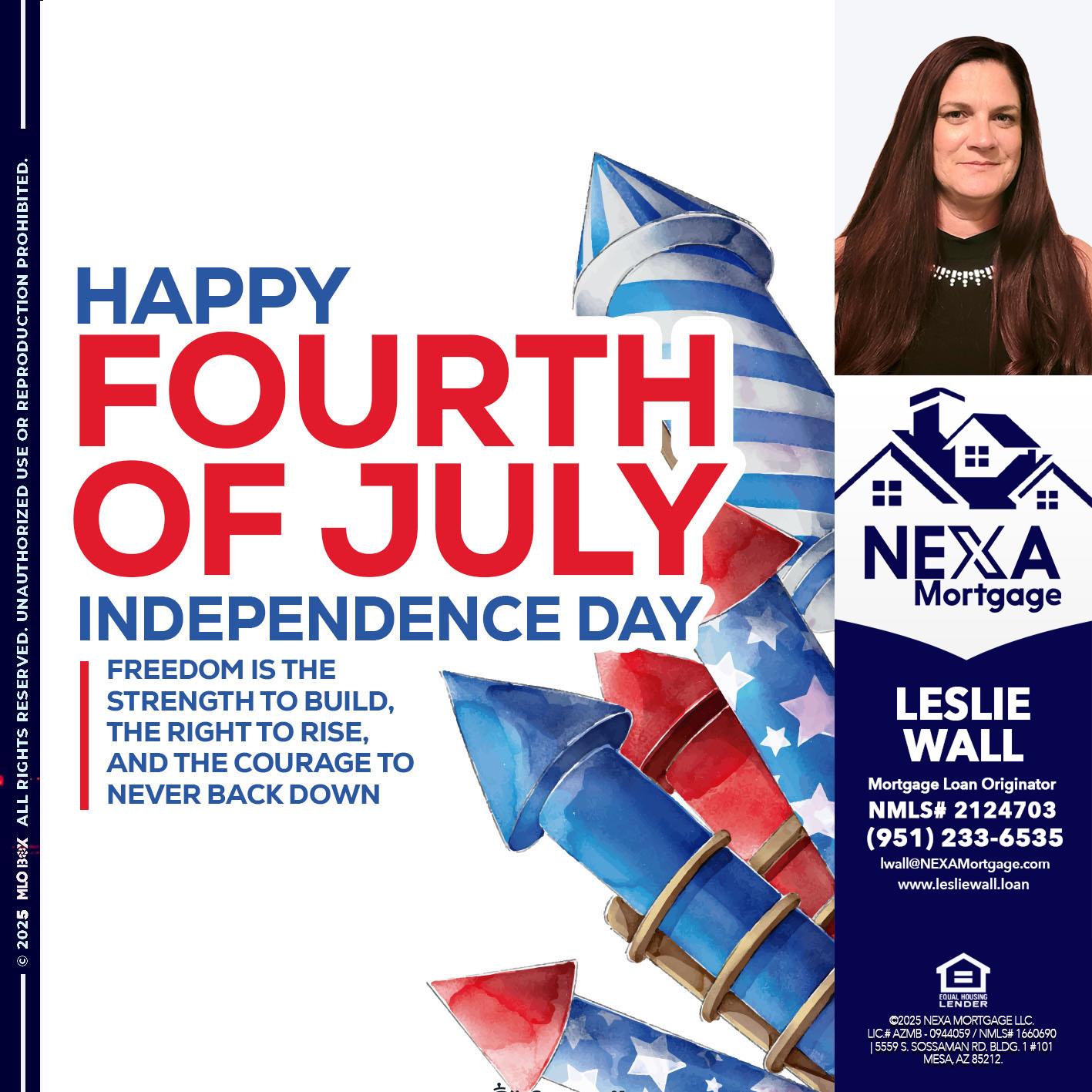 HAPPY FOURTH OF JULY - Leslie Wall -Mortgage Loan Originator