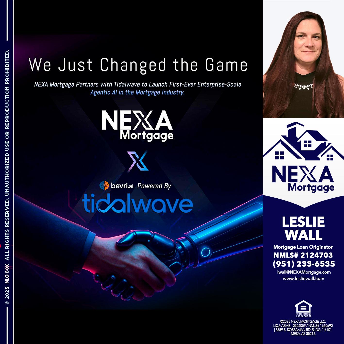 we just change - Leslie Wall -Mortgage Loan Originator