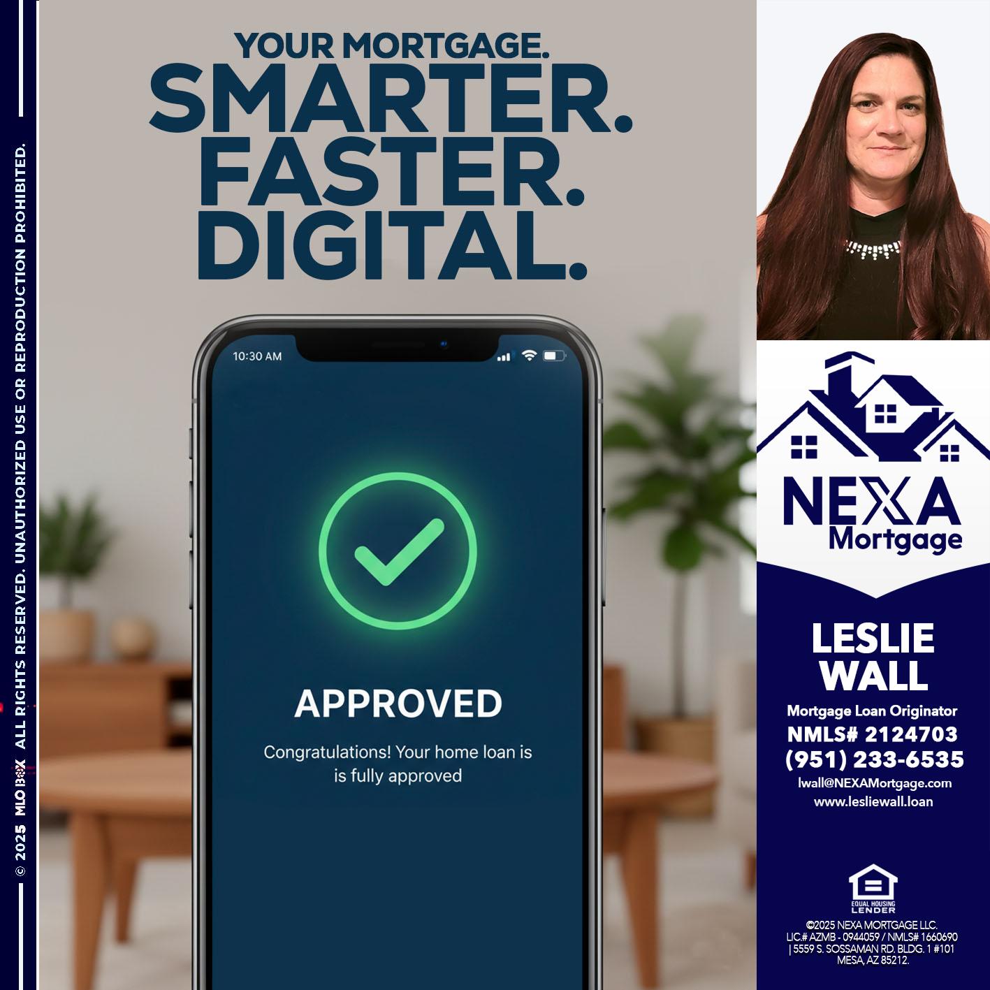 smarter faster digital - Leslie Wall -Mortgage Loan Originator