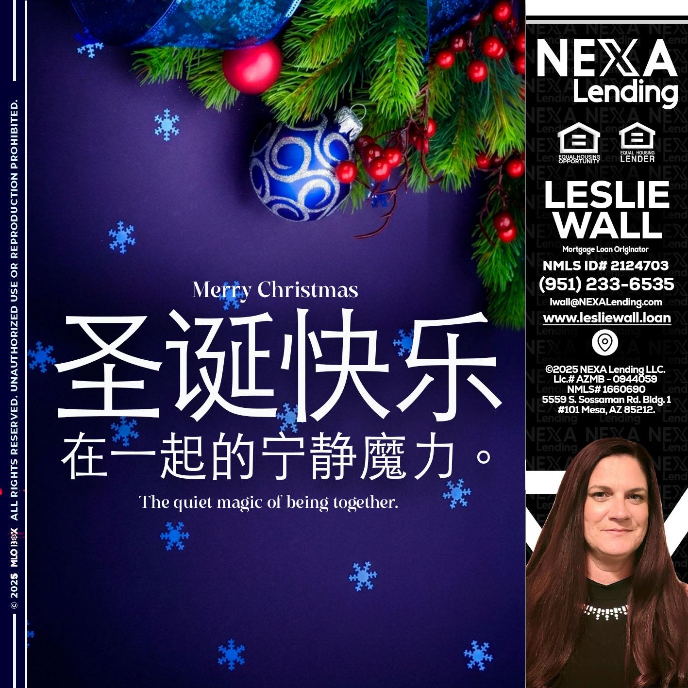 圣诞快乐 在一起的宁静魔力。 - Leslie Wall -Mortgage Loan Originator
