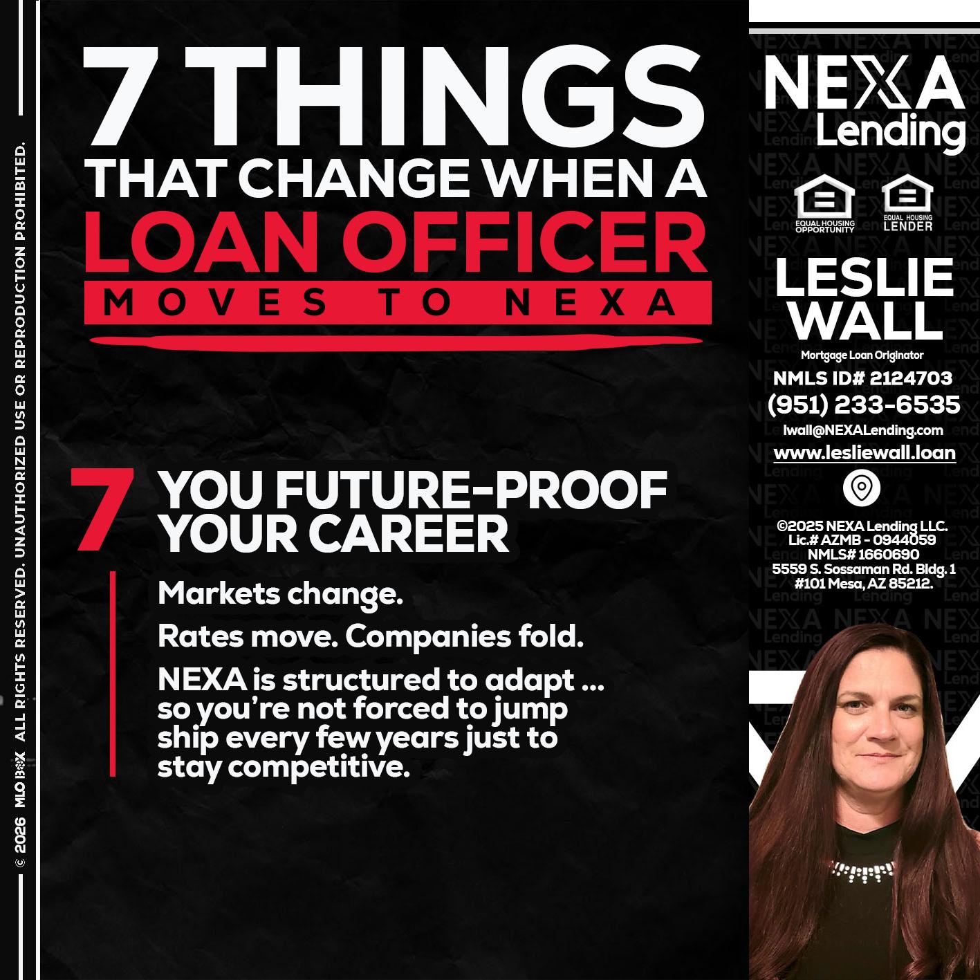 7 THINGS (7) - Leslie Wall -Mortgage Loan Originator