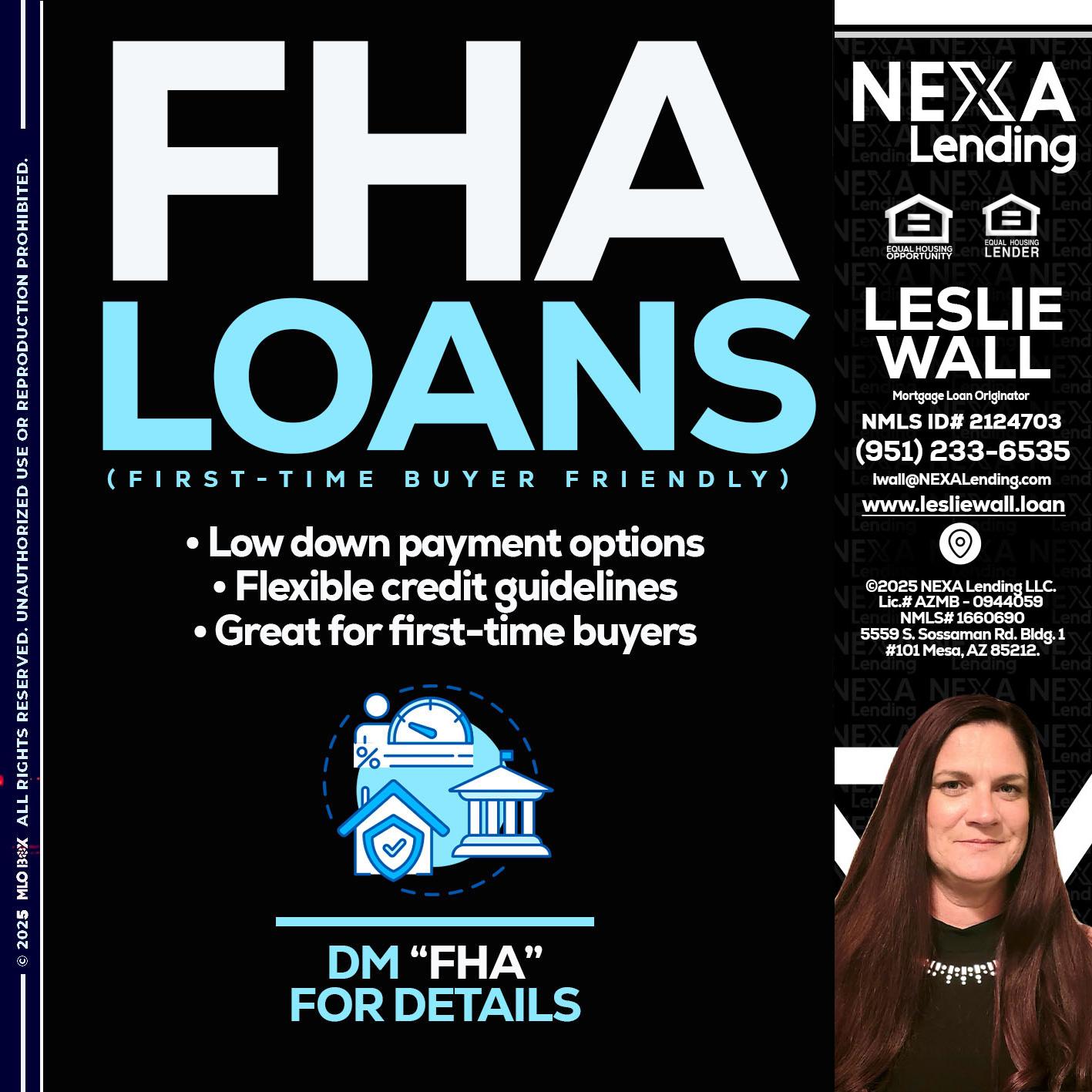 FHA LOANS - Leslie Wall -Mortgage Loan Originator