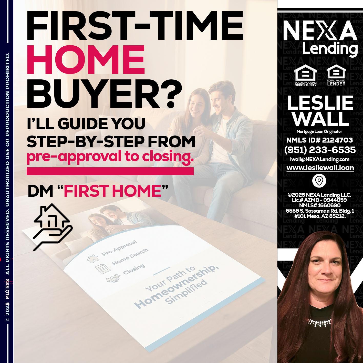 first time home buyer - Leslie Wall -Mortgage Loan Originator