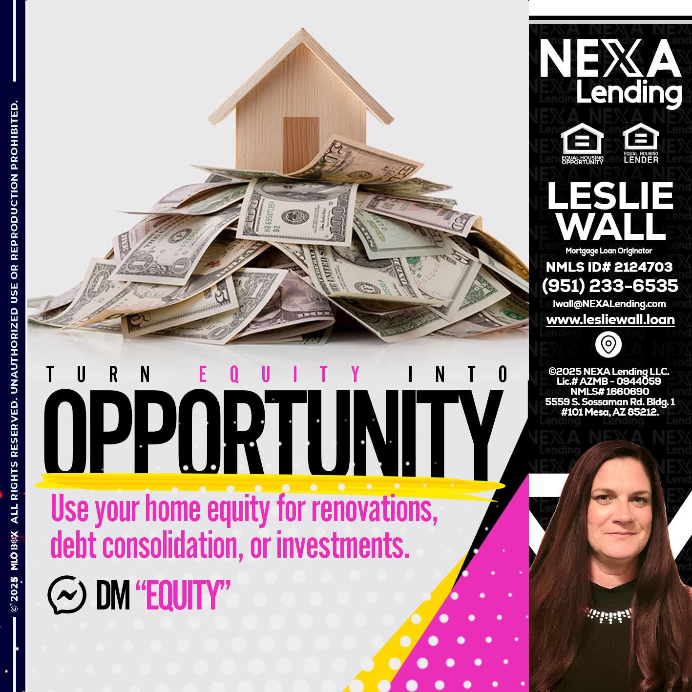 opportunity - Leslie Wall -Mortgage Loan Originator