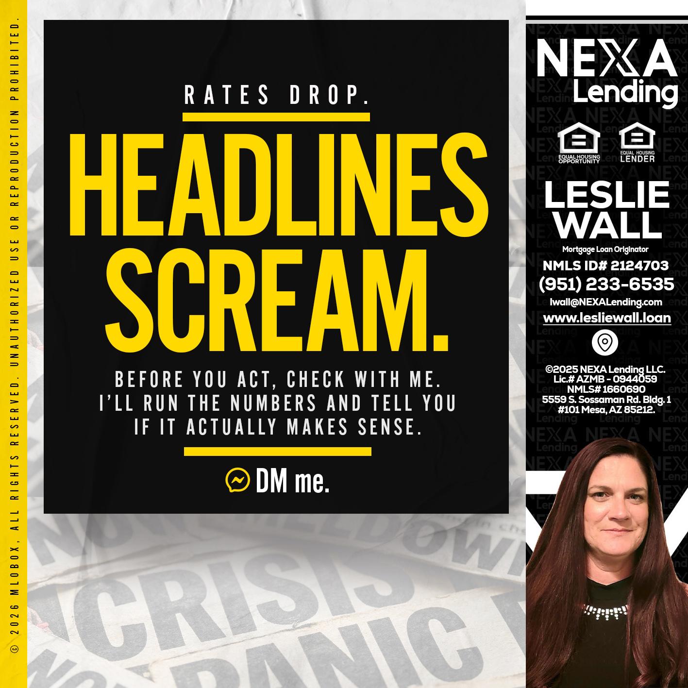 HEADLINES SCREAM - Leslie Wall -Mortgage Loan Originator