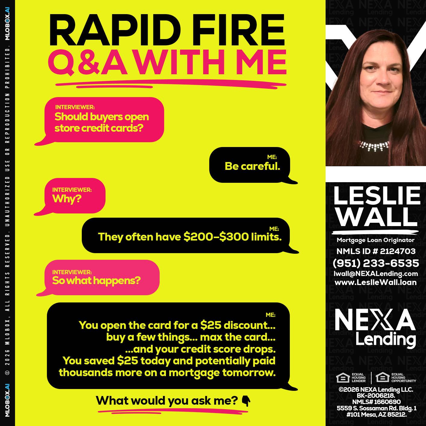 RAPID FIRE Q&A - Leslie Wall -Mortgage Loan Originator