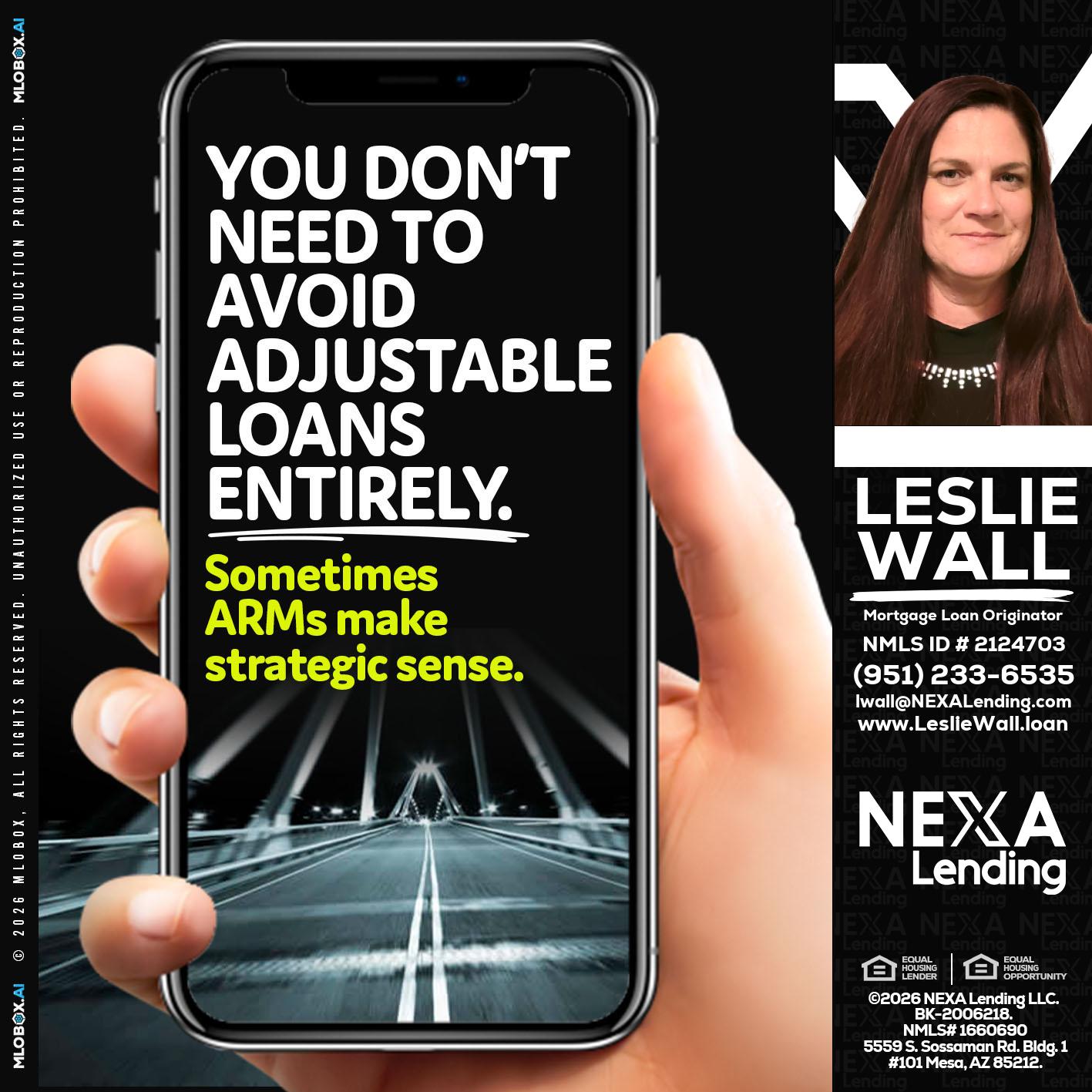 YOU DONT NEED - Leslie Wall -Mortgage Loan Originator