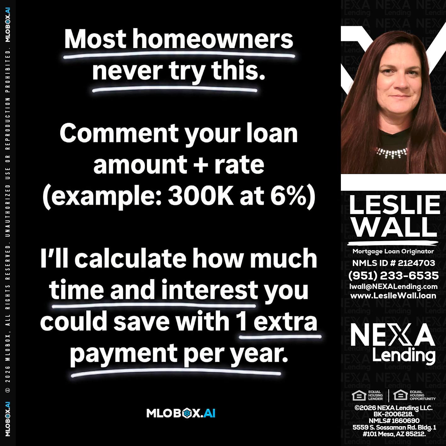 most owners - Leslie Wall -Mortgage Loan Originator