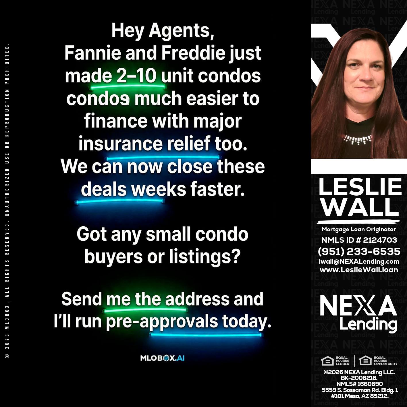 HEY AGENTS - Leslie Wall -Mortgage Loan Originator