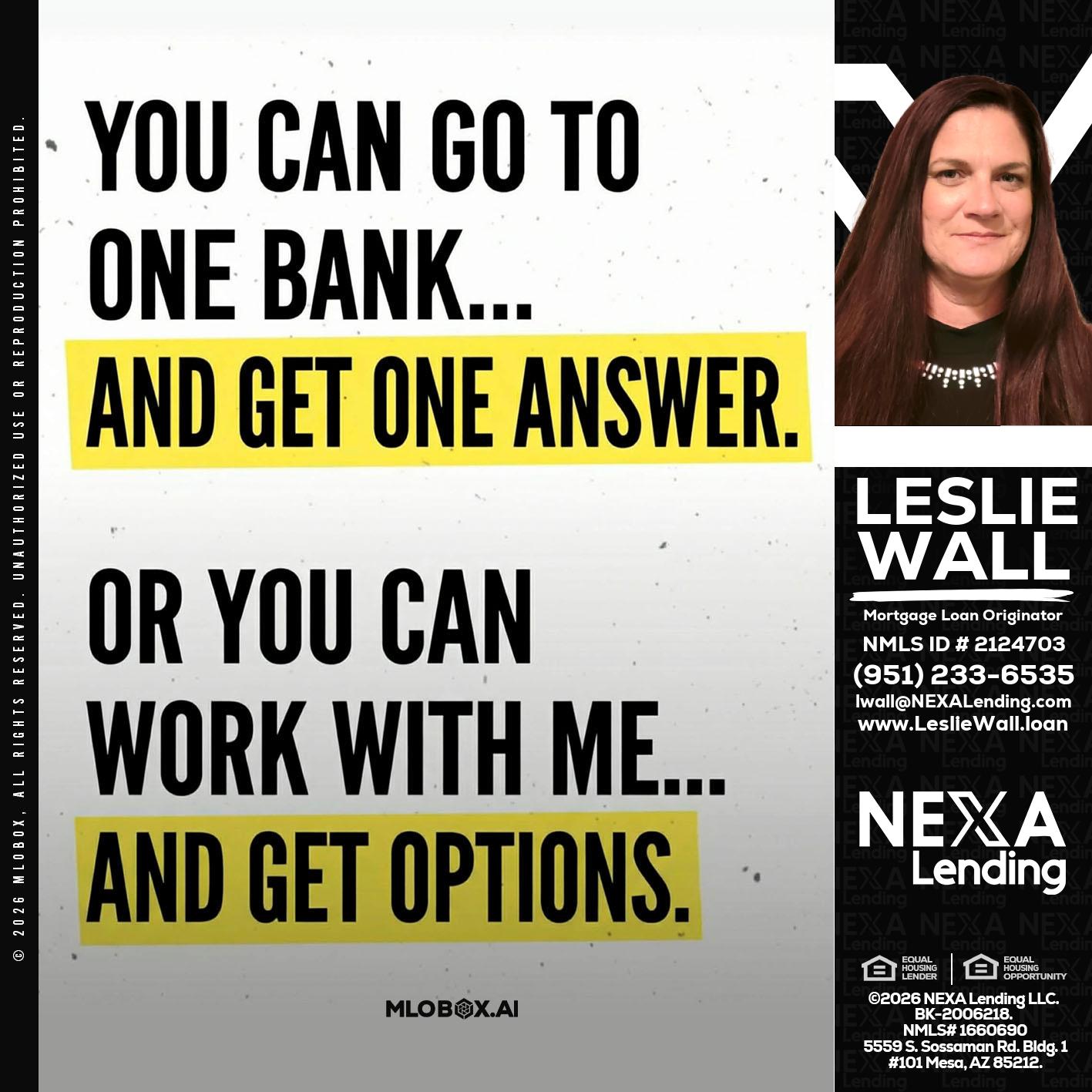 YOU CAN GO TO - Leslie Wall -Mortgage Loan Originator