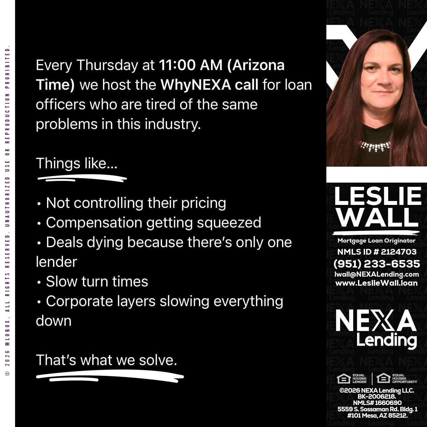 WHY NEXA - Leslie Wall -Mortgage Loan Originator