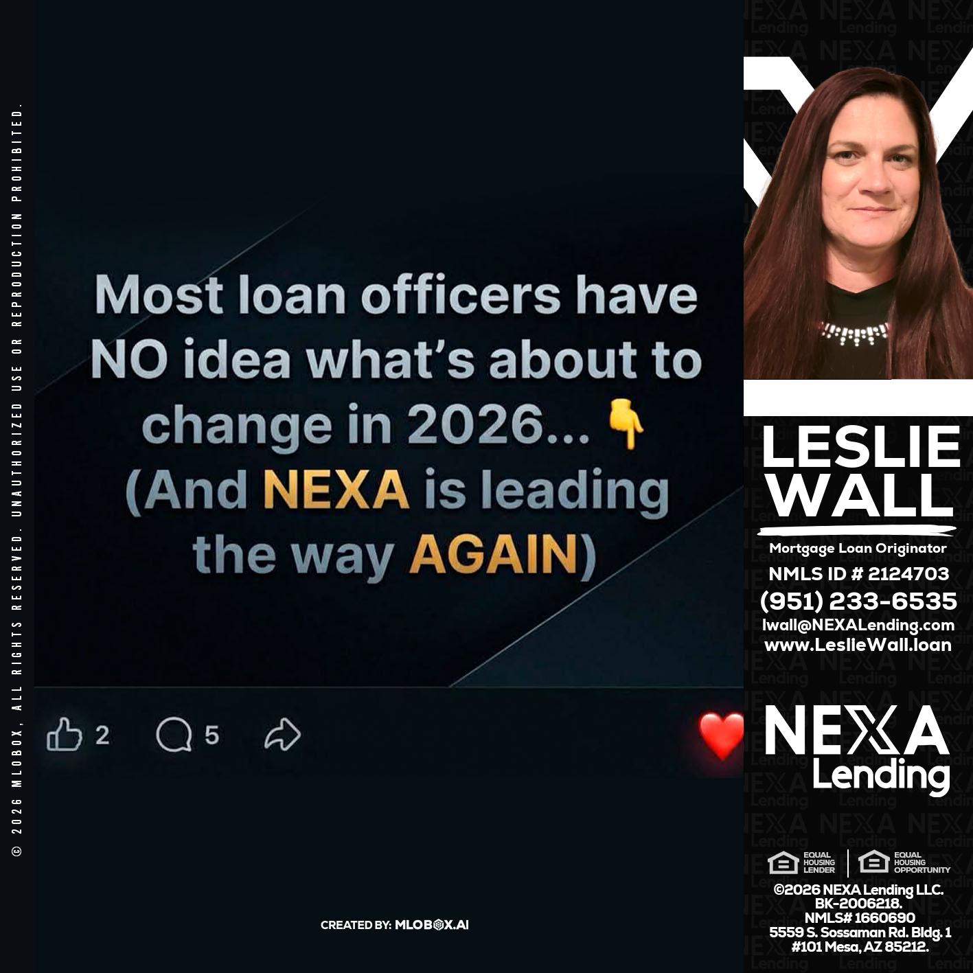 most loan officers - Leslie Wall -Mortgage Loan Originator