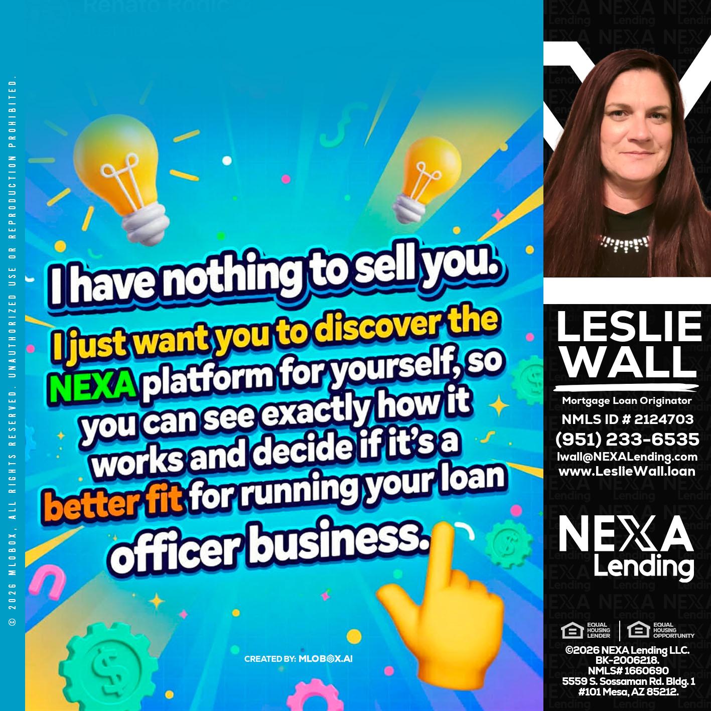 I HAVE NOTHING - Leslie Wall -Mortgage Loan Originator