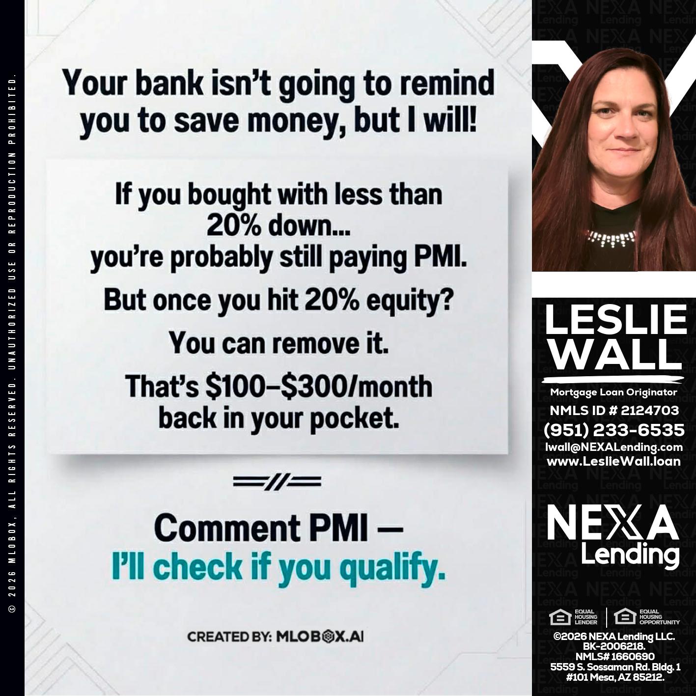 YOUR BANK ISNT - Leslie Wall -Mortgage Loan Originator