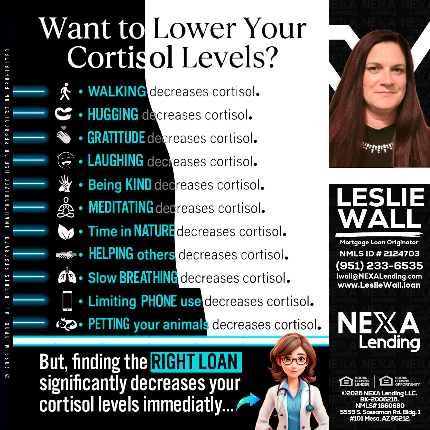 Want to lower Your Cortisol Levels? - Leslie Wall -Mortgage Loan Originator