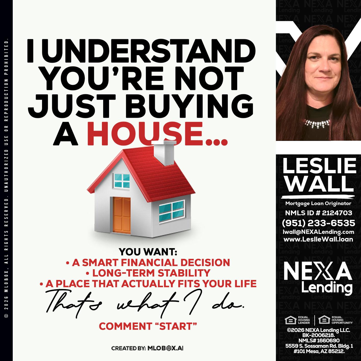 I UNDERSTAND - Leslie Wall -Mortgage Loan Originator