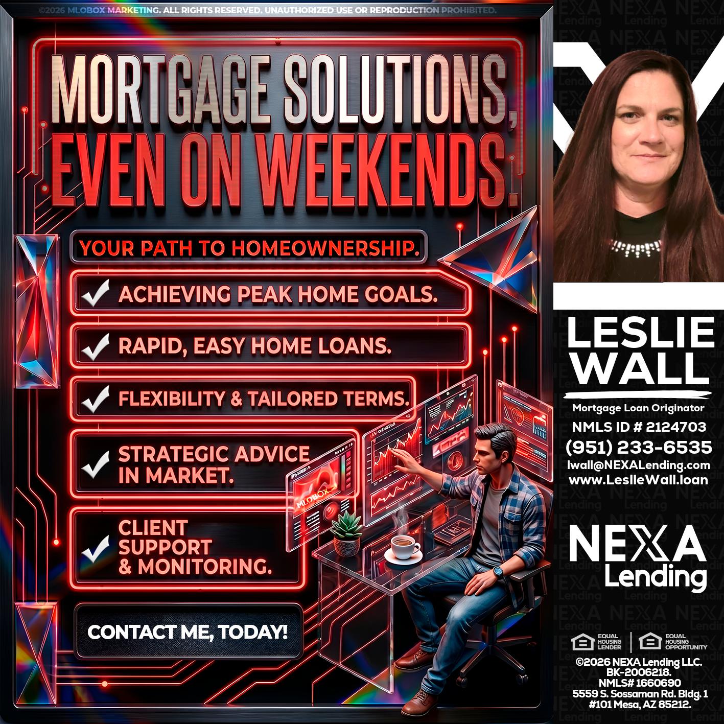 WEEKEND SOLUTIONS - Leslie Wall -Mortgage Loan Originator