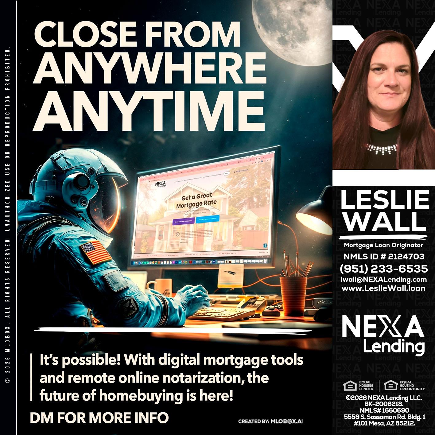 CLOSE FROM - Leslie Wall -Mortgage Loan Originator