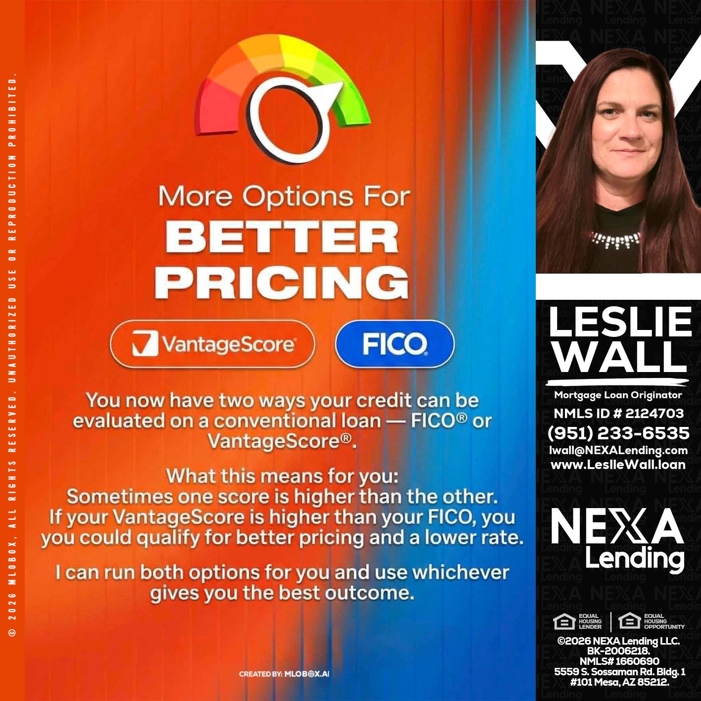 BETTER PRICING - Leslie Wall -Mortgage Loan Originator