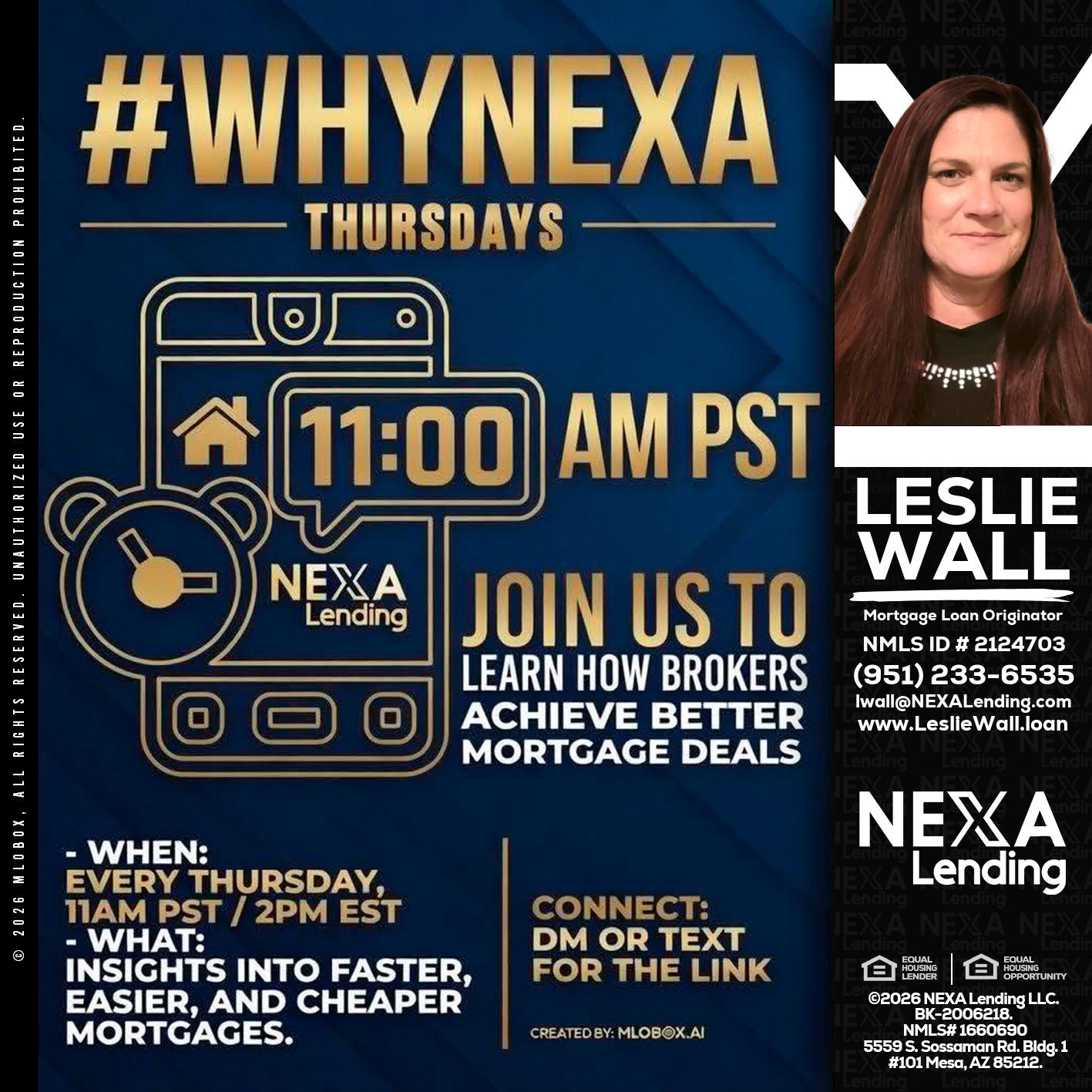 WHY NEXA THURDAYS - Leslie Wall -Mortgage Loan Originator