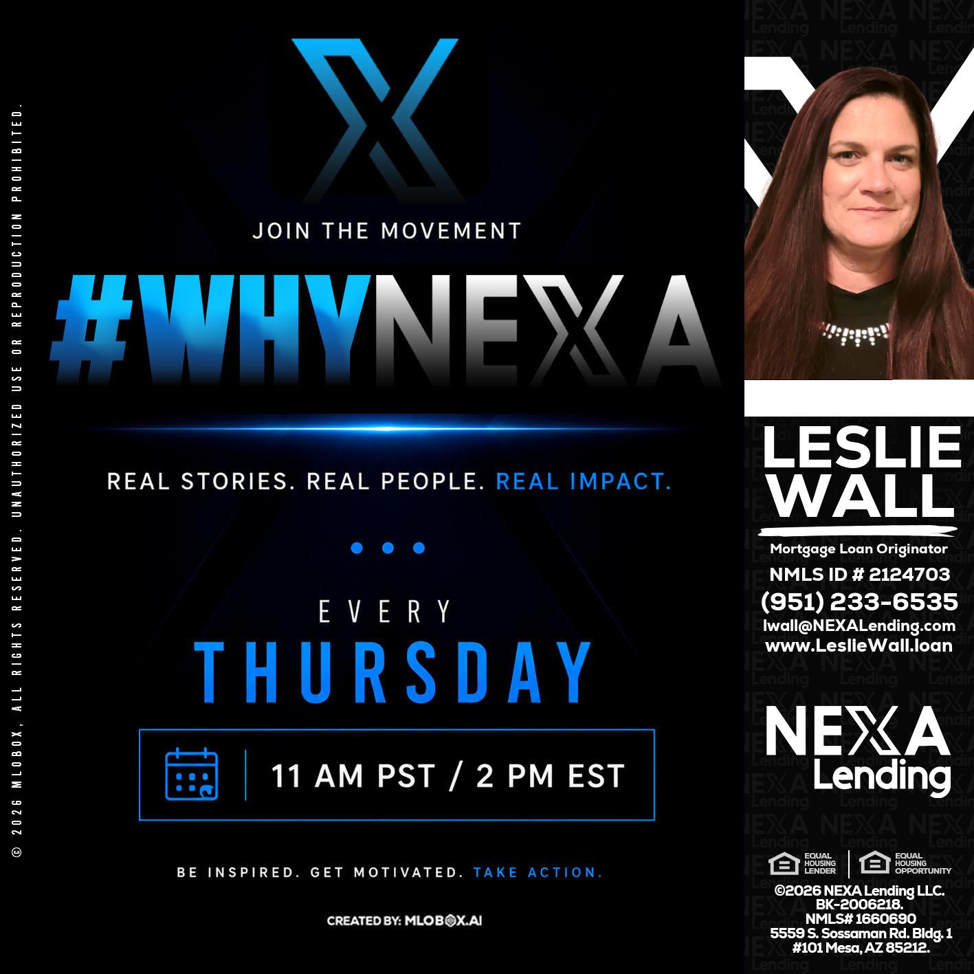 why NEXA - Leslie Wall -Mortgage Loan Originator