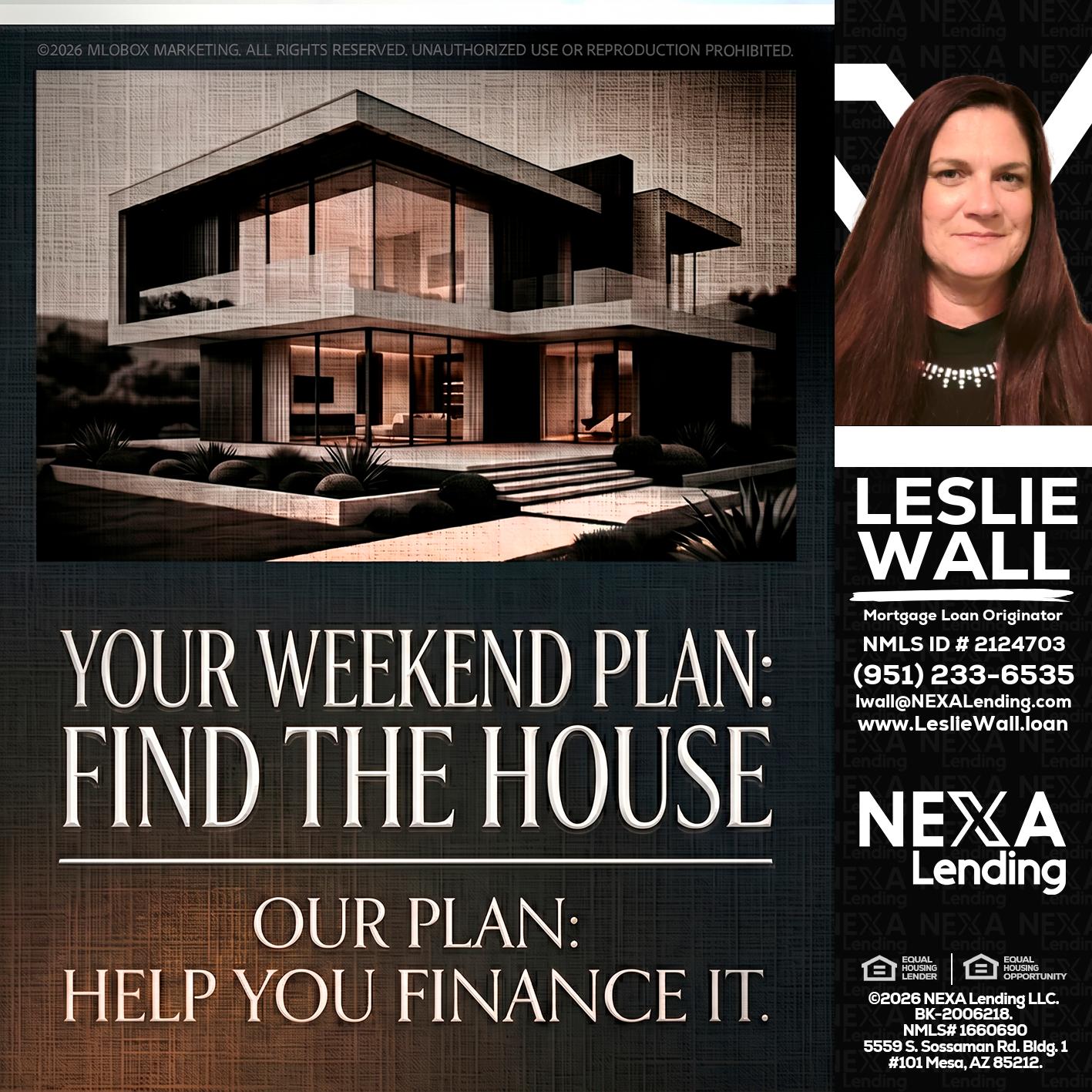YOUR WEEKEND PLAN - Leslie Wall -Mortgage Loan Originator