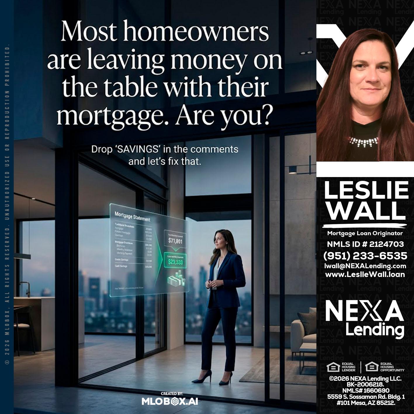MOST OWNERS - Leslie Wall -Mortgage Loan Originator