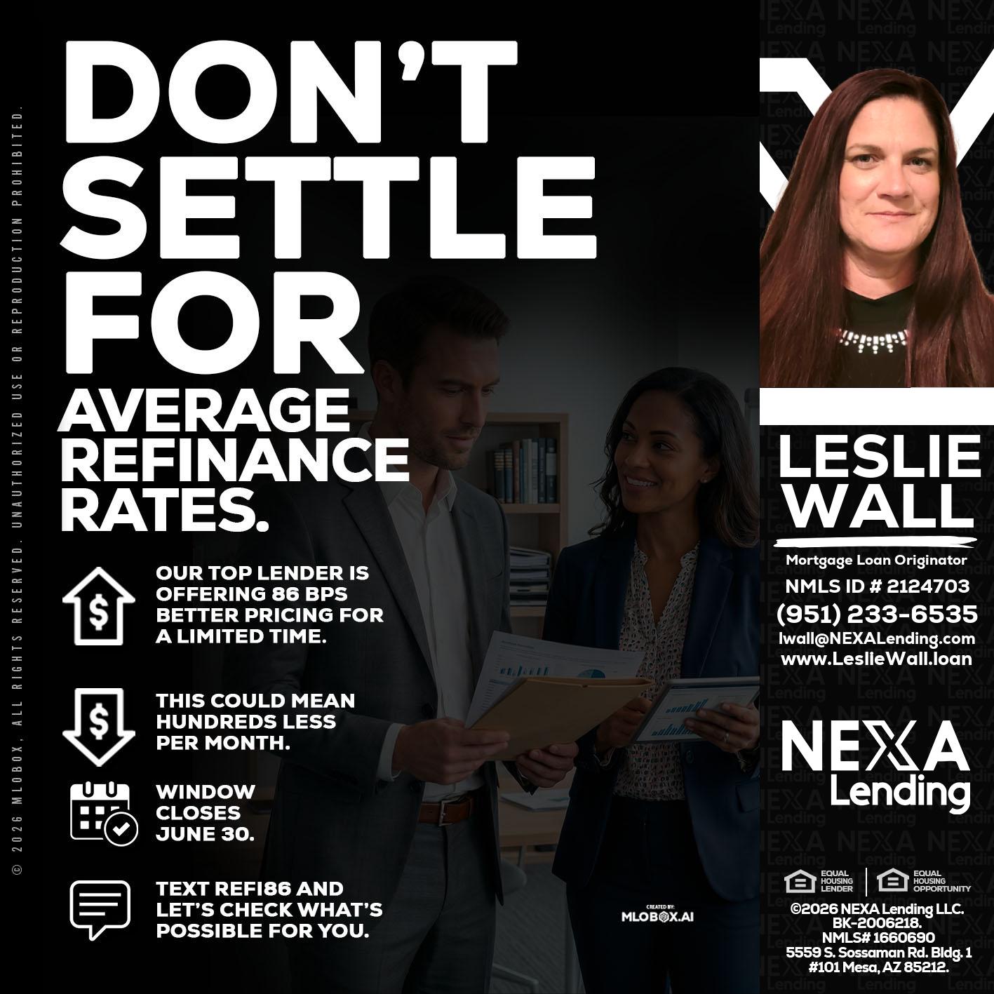 dont settle - Leslie Wall -Mortgage Loan Originator