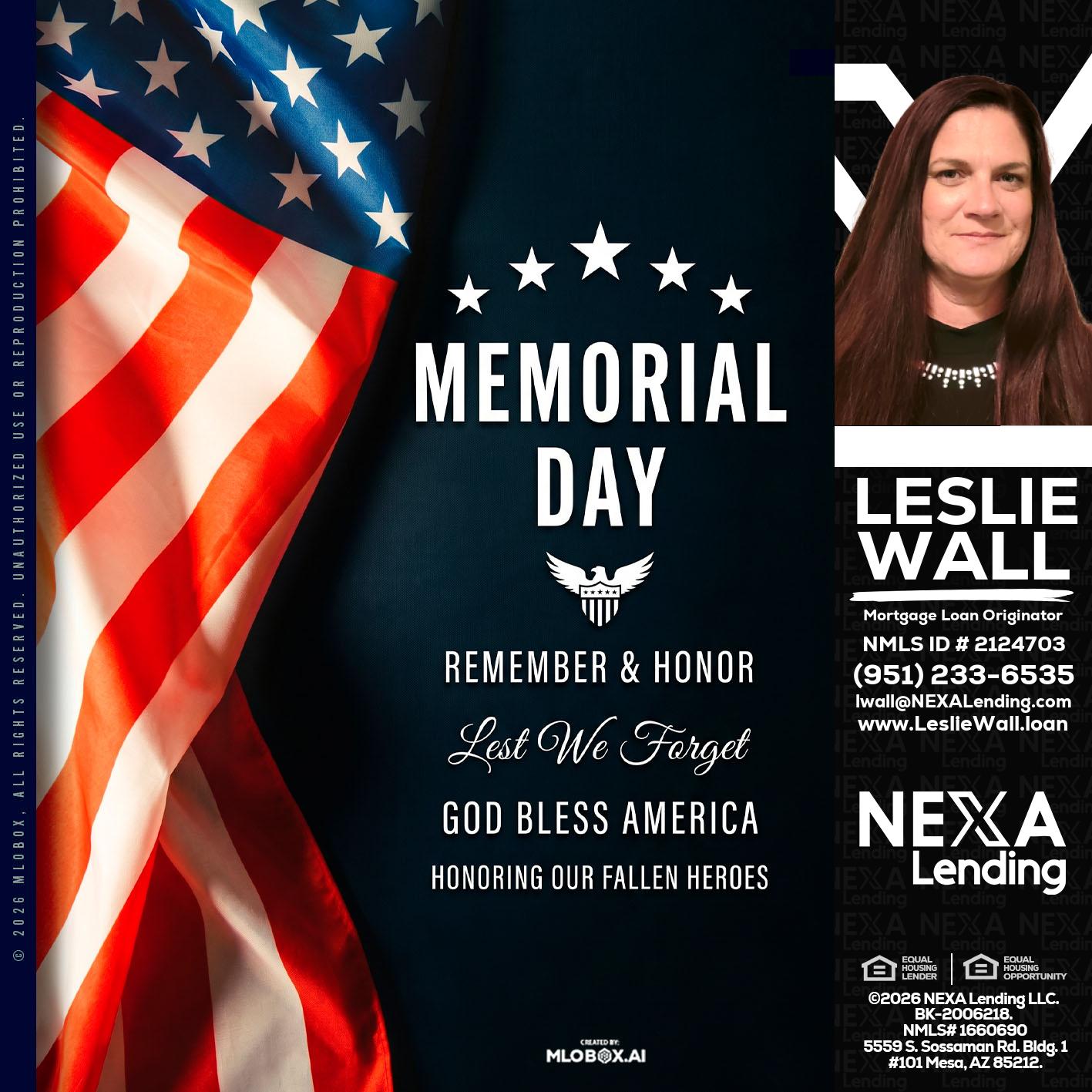 MEMORIAL DAY - Leslie Wall -Mortgage Loan Originator