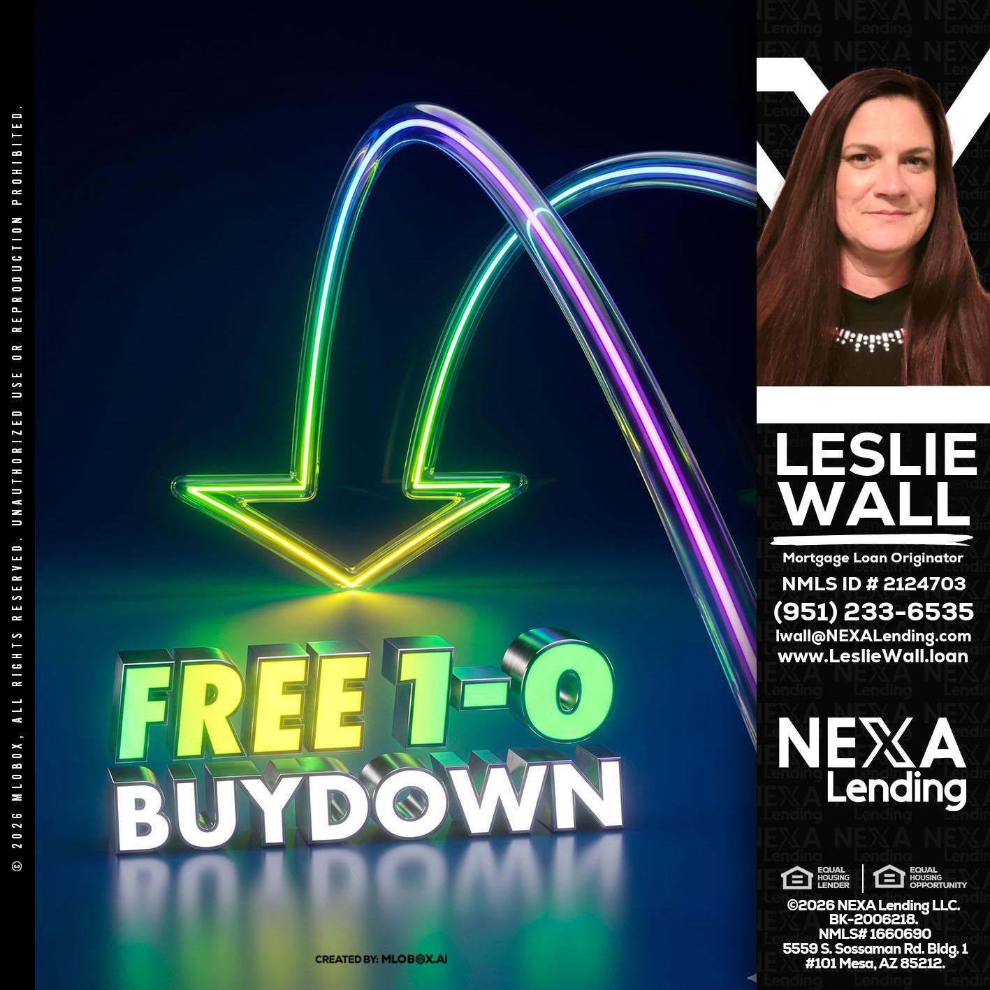 FREE 1-0 BUYDOWN - Leslie Wall -Mortgage Loan Originator
