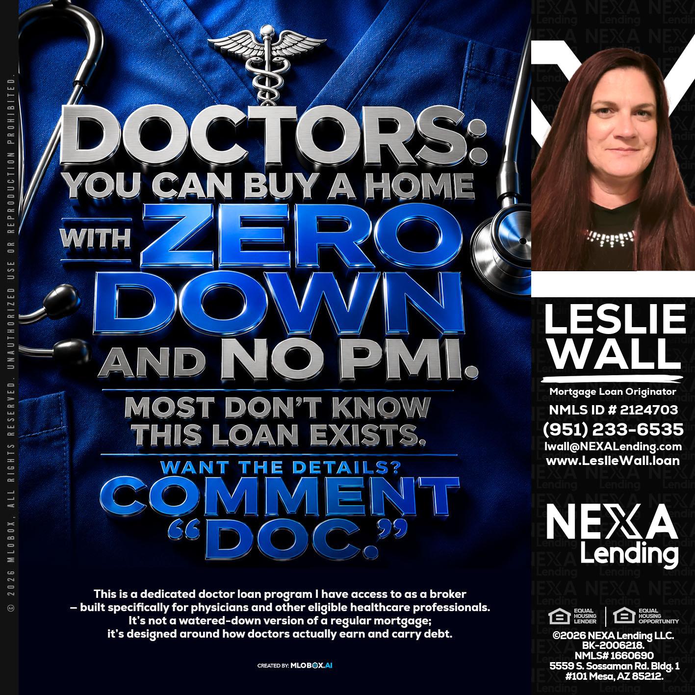 DOCTORS YOU CAN BUY - Leslie Wall -Mortgage Loan Originator