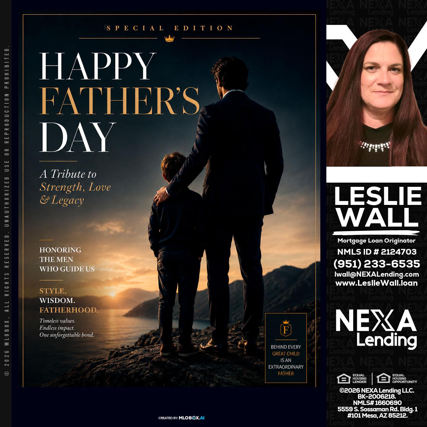 HAPPY FATHERS DAY - Leslie Wall -Mortgage Loan Originator