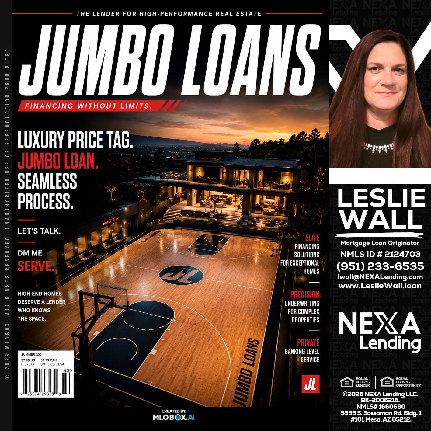 JUMBO LOANS - Leslie Wall -Mortgage Loan Originator
