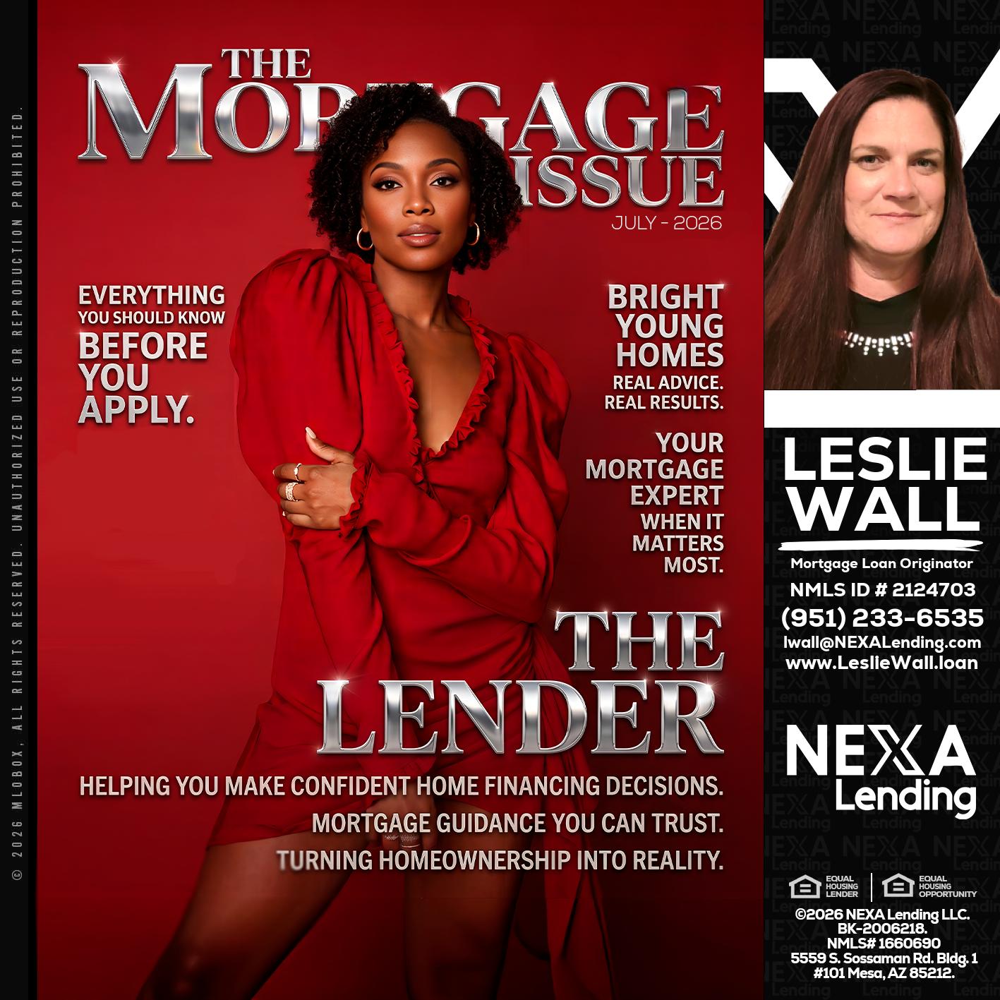 THE MORTGAGE ISSUE JULY - Leslie Wall -Mortgage Loan Originator