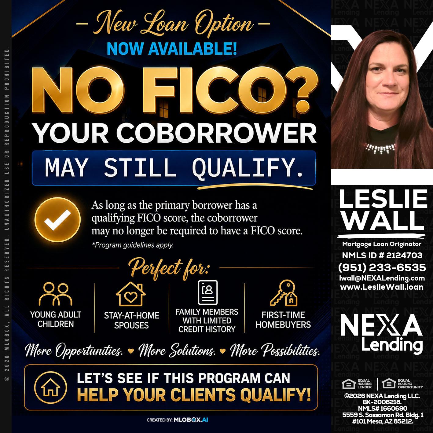 NO FICO - Leslie Wall -Mortgage Loan Originator