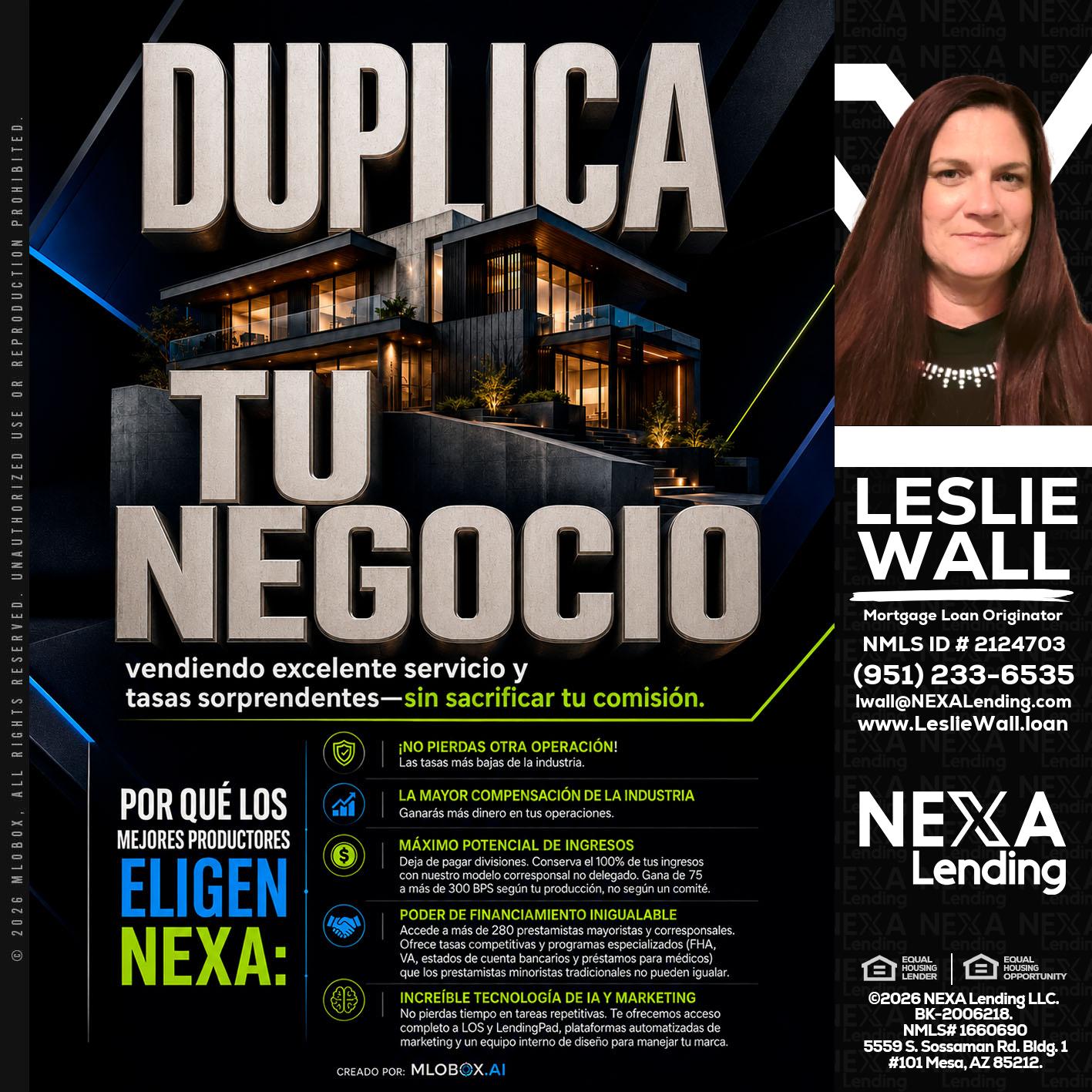 DUPLICA TU NEGOCIO - Leslie Wall -Mortgage Loan Originator