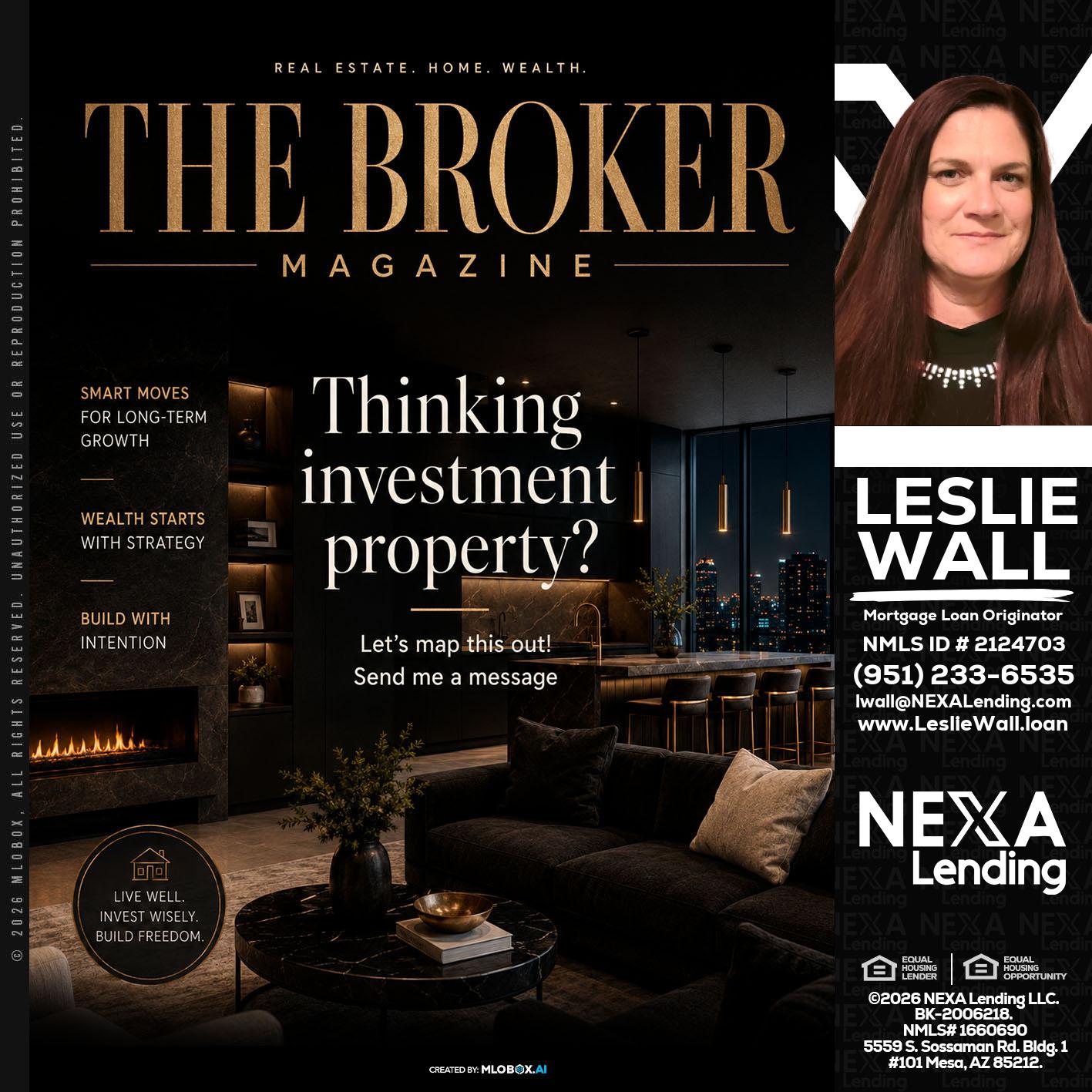 THE BROKER - Leslie Wall -Mortgage Loan Originator