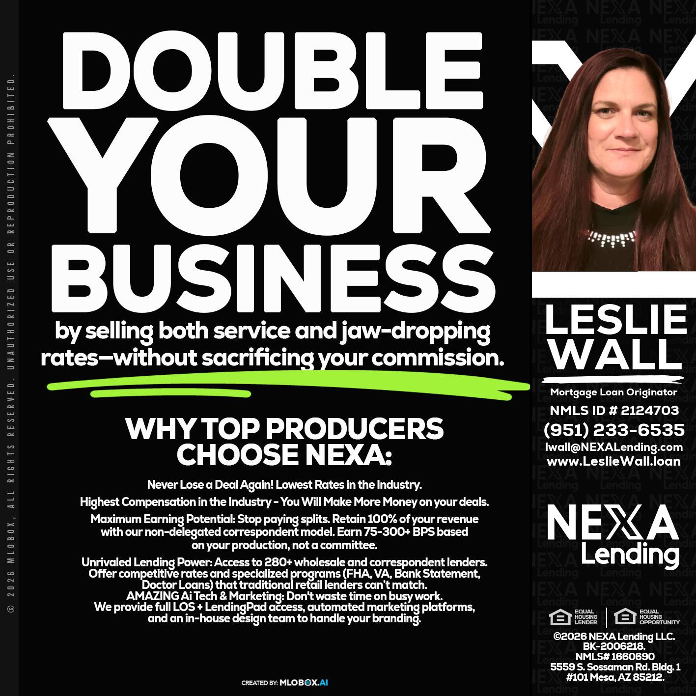 DOUBLE YOUR BUSINESS - Leslie Wall -Mortgage Loan Originator