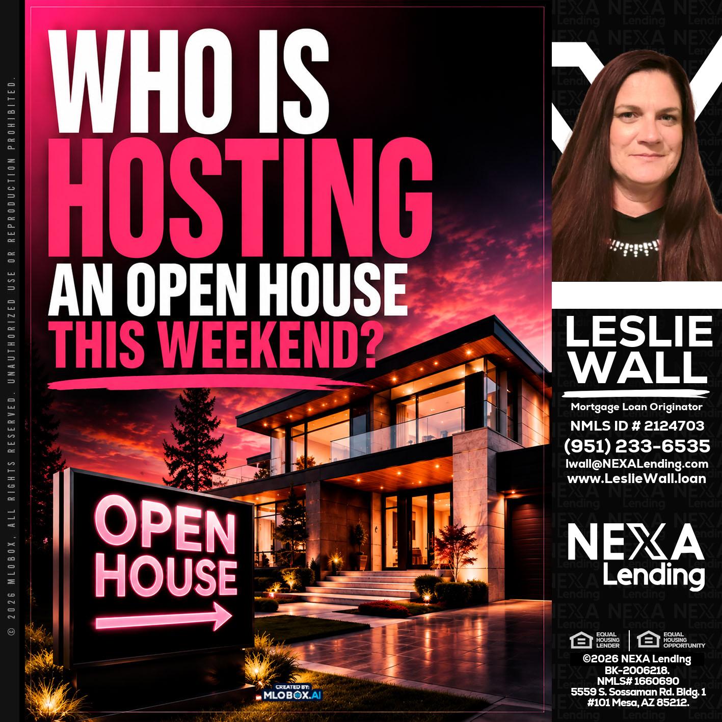 who's is hosting - Leslie Wall -Mortgage Loan Originator