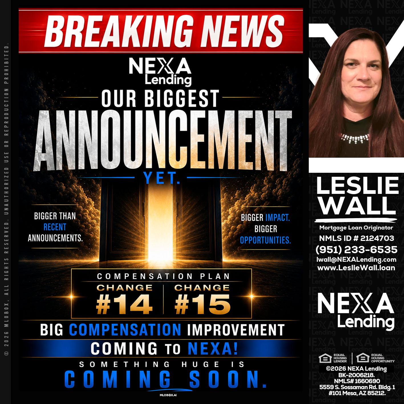 BREAKING NEWS - Leslie Wall -Mortgage Loan Originator