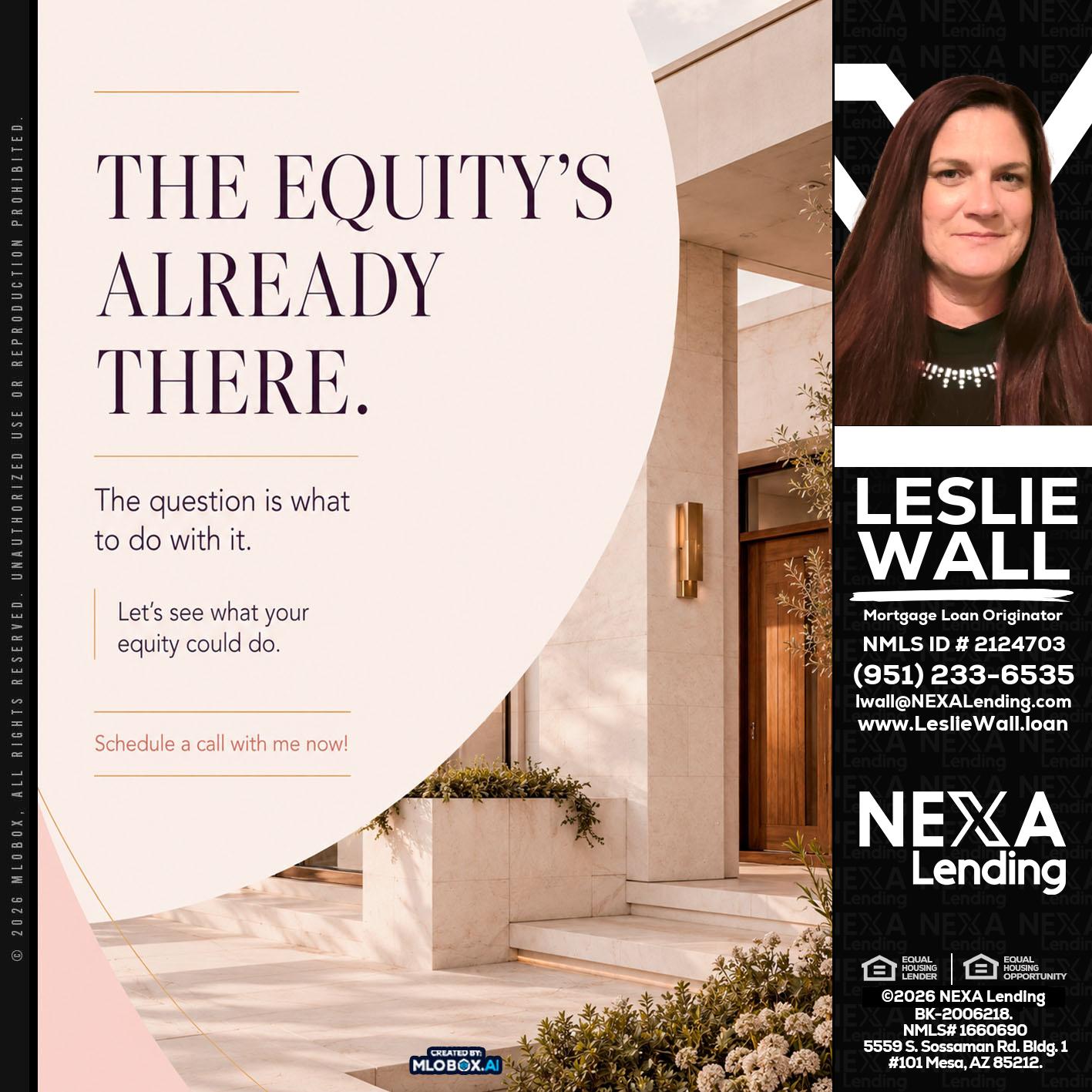 THE EQUITY'S - Leslie Wall -Mortgage Loan Originator