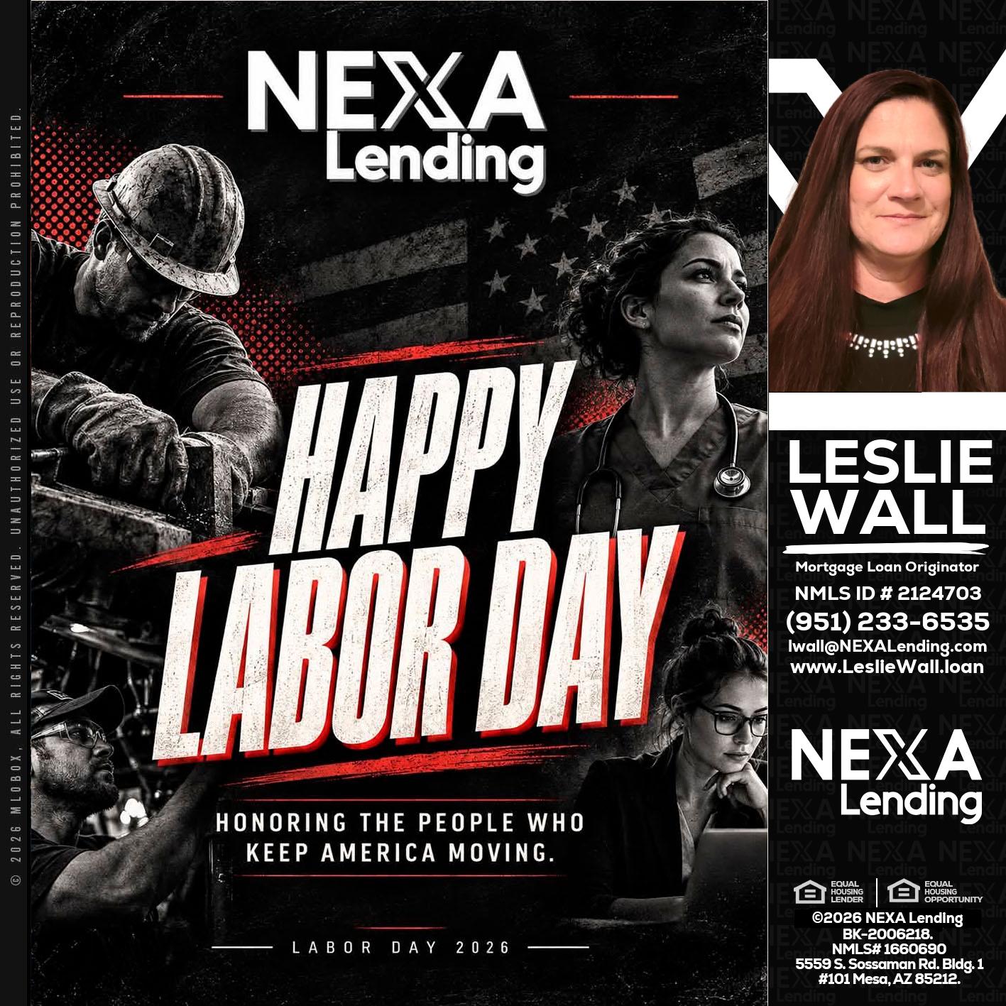 LABOR DAY - Leslie Wall -Mortgage Loan Originator