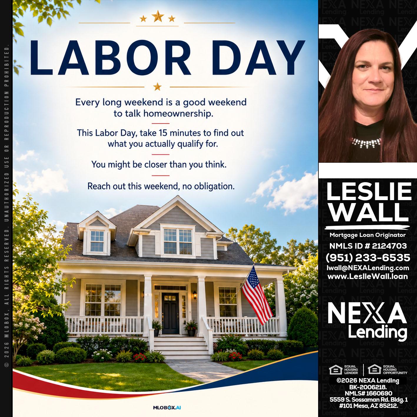 LABOR DAY - Leslie Wall -Mortgage Loan Originator