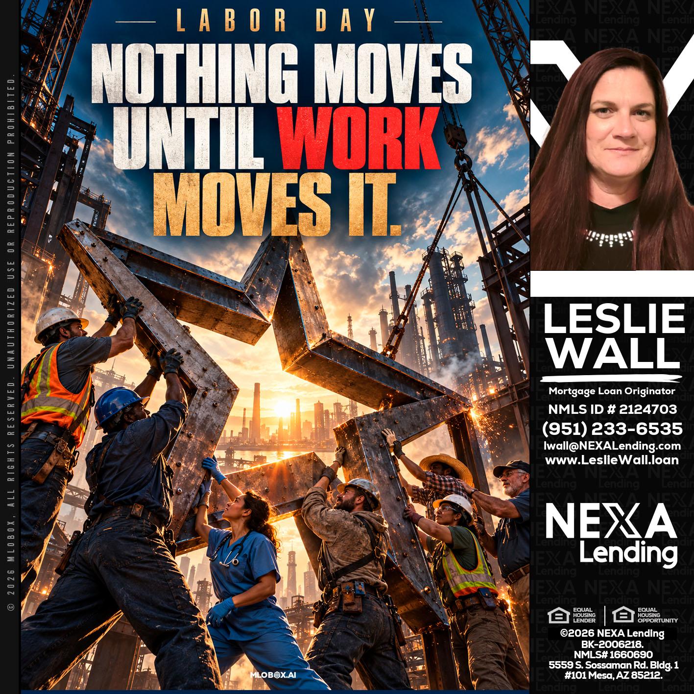 LABOR DAY - Leslie Wall -Mortgage Loan Originator