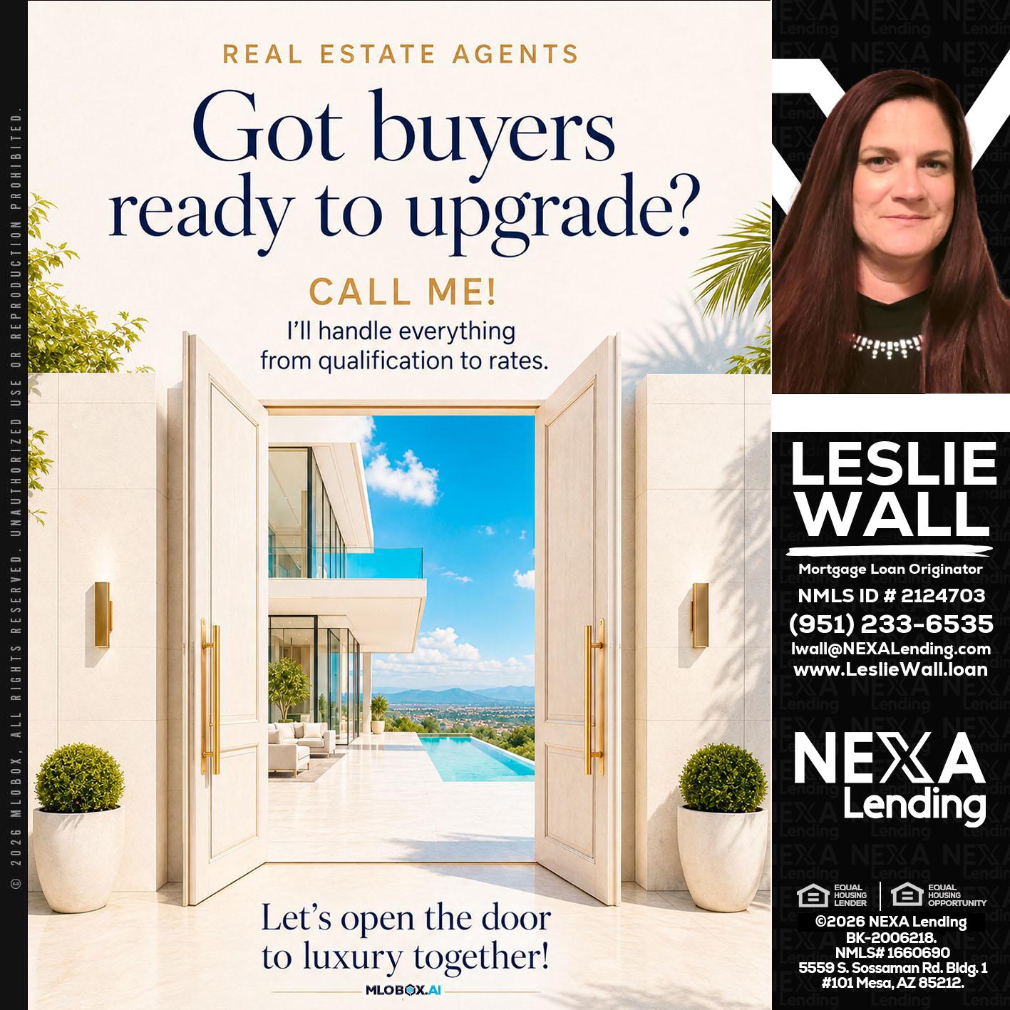 got buyers? - Leslie Wall -Mortgage Loan Originator
